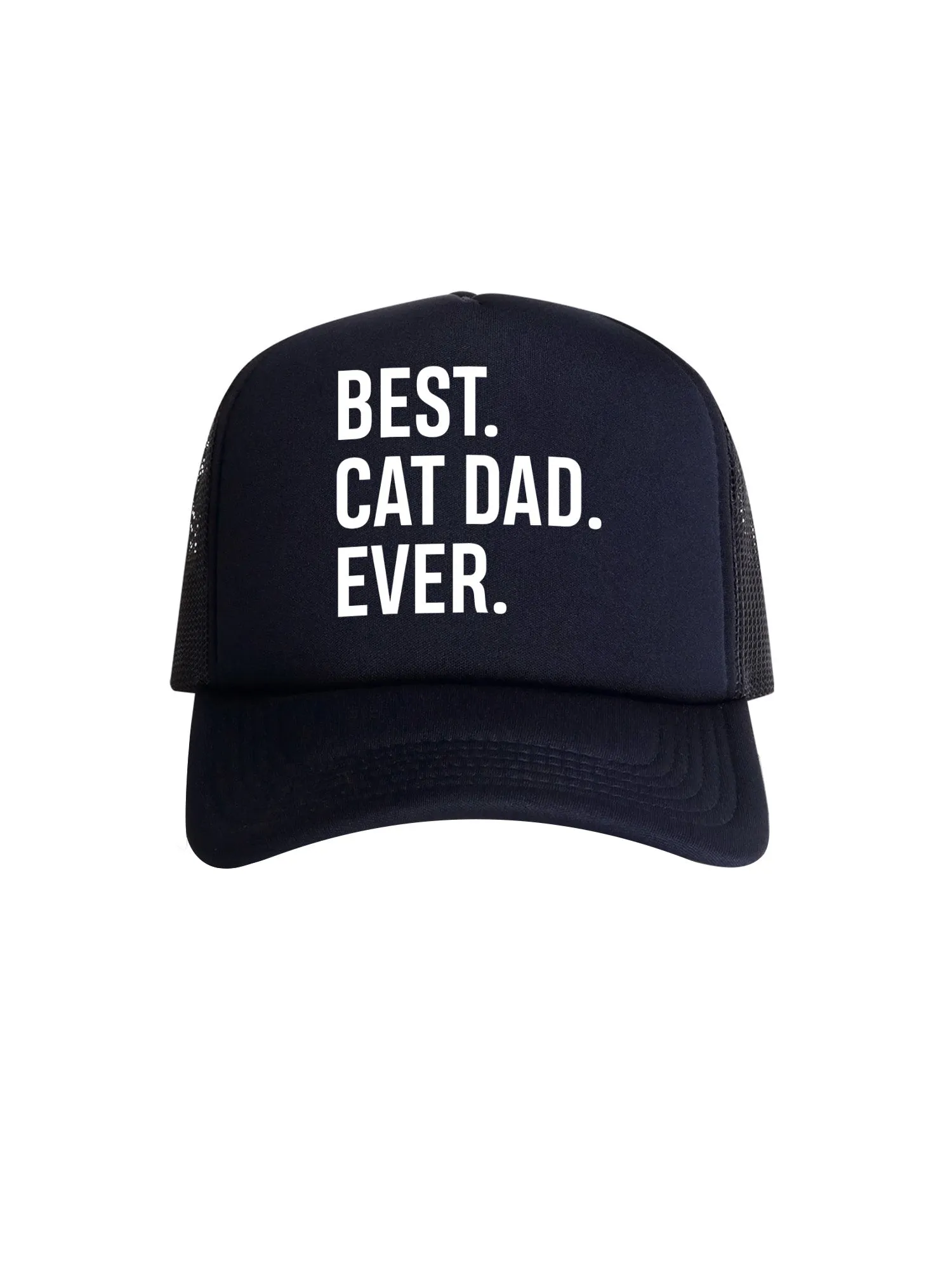 Best. Cat Dad. Ever. Foam Trucker Cap